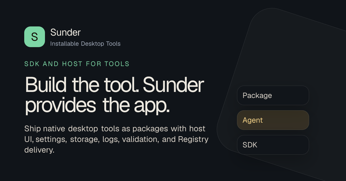 Build Sunder Packages - Ship Desktop Tools Without Building The App